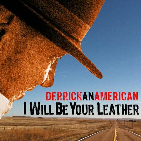 I Will Be Your Leather