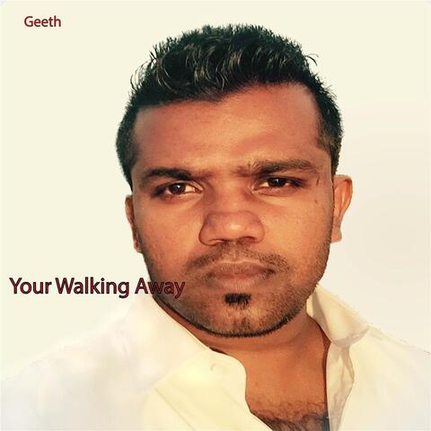 Your Walking Away