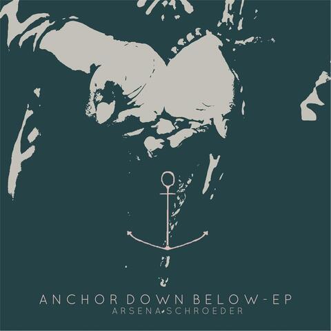 Anchor Down Below - EP