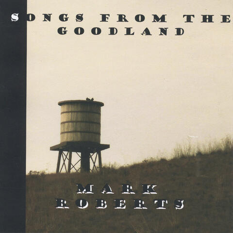 Songs from the Goodland