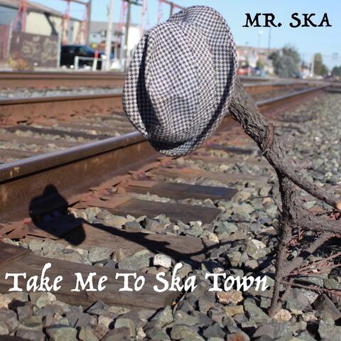 Take Me to Ska Town