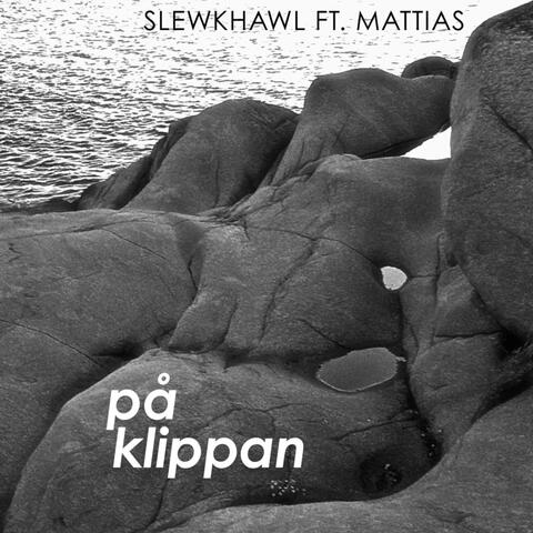 På klippan (feat. Mattias)
