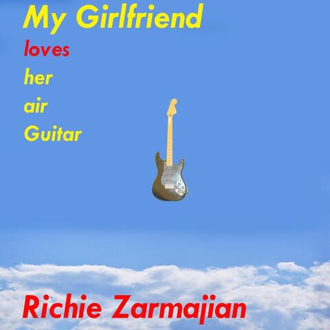 My Girlfriend Loves Her Air Guitar