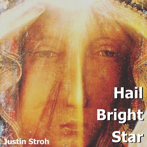 Hail Bright Star