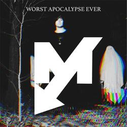 Worst Apocalypse Ever