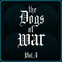 The Dogs of War Vol. 4