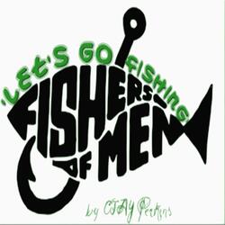 Let's Go Fishing: Fishers of Men
