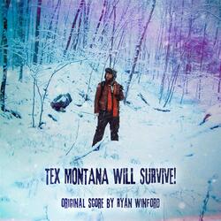 Theme from Tex Montana Will Survive!
