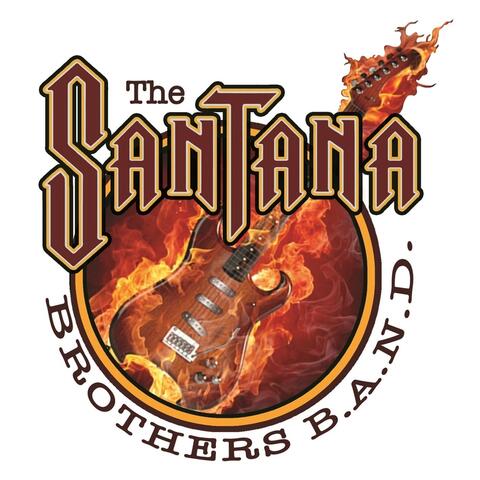 The Santana Brothers B.A.N.D.