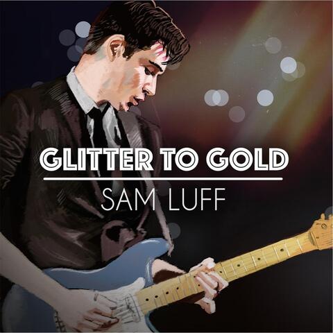 Glitter to Gold - EP