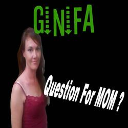 Question for Mom?