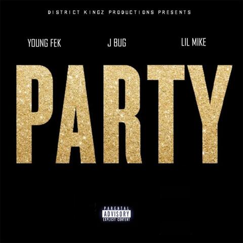 Party (feat. J Bug & Lil Mike)