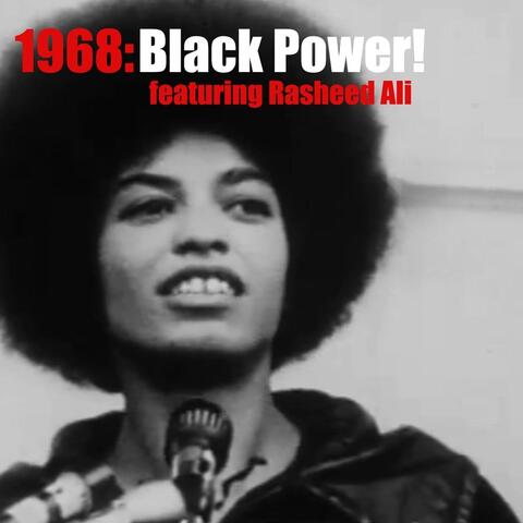1968: Black Power! (feat. Rasheed Ali)