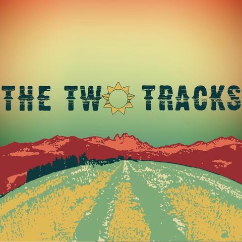 The Two Tracks