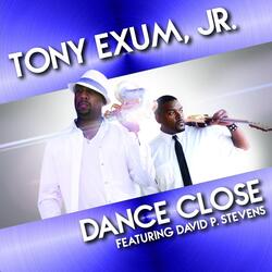Dance Close (feat. David P Stevens)
