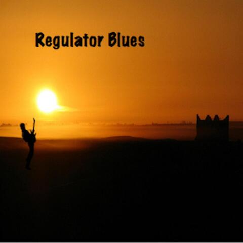 Regulator Blues