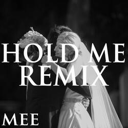 Hold Me (Remix)