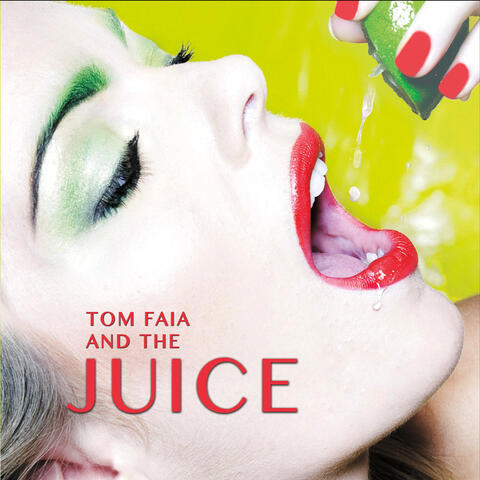 Tom Faia and the Juice