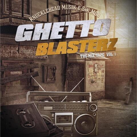 Ghetto Blasterz: The Mix Tape, Vol. 1