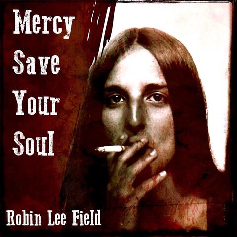 Mercy Save Your Soul