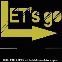 Let's Go (feat. Lachelle Renness & Zoe Margeaux)