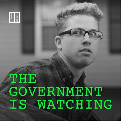 The Government Is Watching