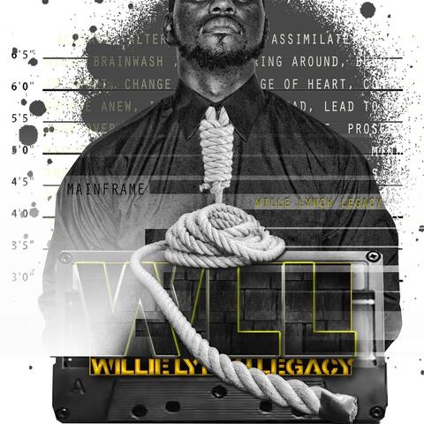 W.L.L. (Willie Lynch Legacy)