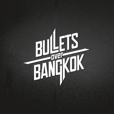 Bullets over Bangkok