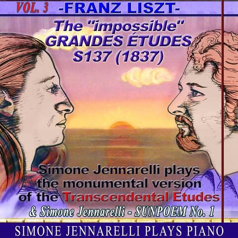 Liszt: Grandes Études - Jennarelli: Sunpoem No. 1