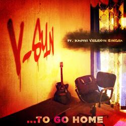 ...To Go Home (feat. Kruthi Vasanth Singar)