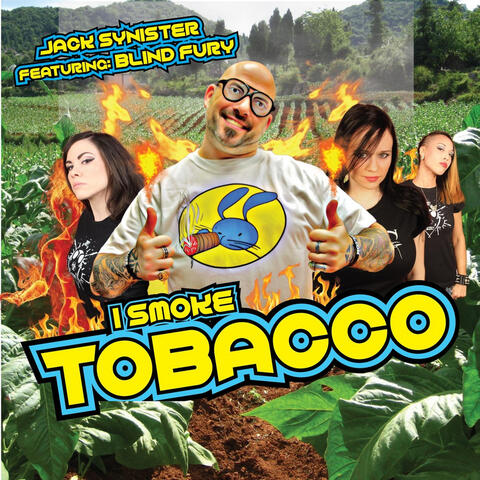 (I Smoke) Tobacco [feat. Blind Fury]