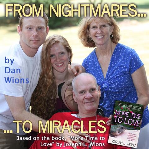From Nightmares... To Miracles