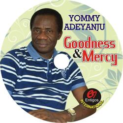 Goodness & Mercy