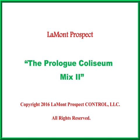 The Prologue Coliseum Mix II