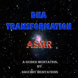 ASMR Guided Meditation: DNA Transformation