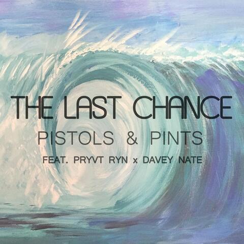 The Last Chance (feat. Pryvt Ryn & Davey Nate)