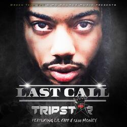 Last Call (Radio Version) [feat. Lil Capp & 1200 Money]