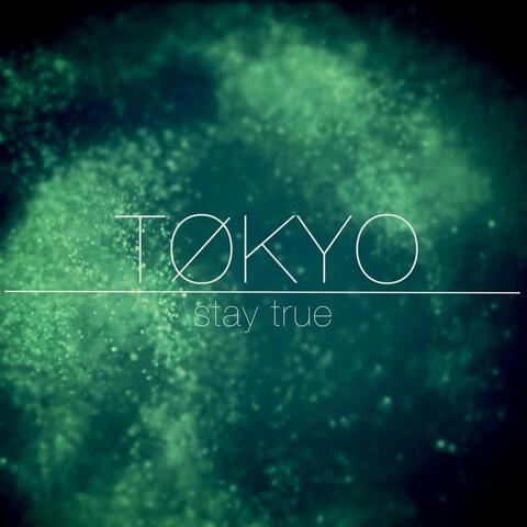 Stay True