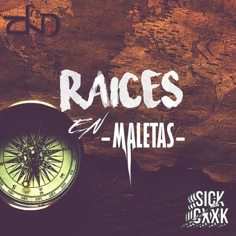 Raíces en Maletas (feat. Sick Gxxk)