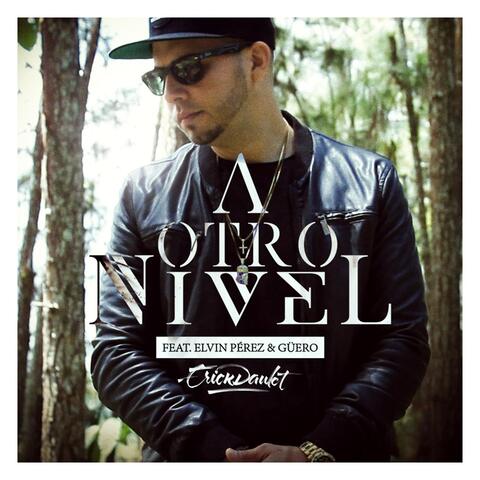 A Otro Nivel (feat. Elvin Perez & Guero)