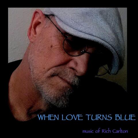 When Love Turns Blue