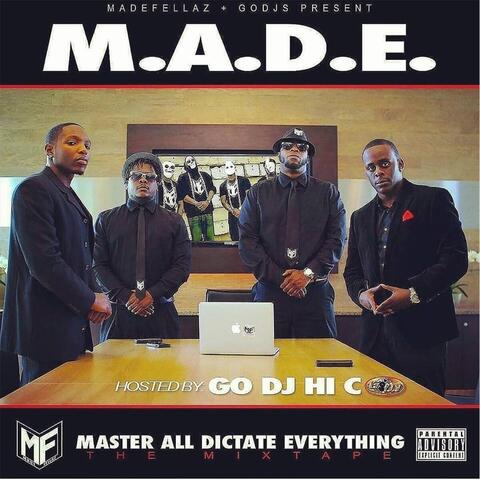 M.A.D.E. (Master All Dictate Everything)