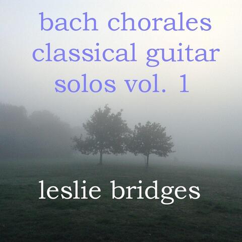 Bach Chorales Classical Guitar Solos, Vol. 1
