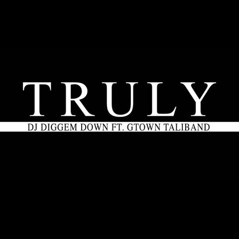 Truly (feat. Gtown Taliband)