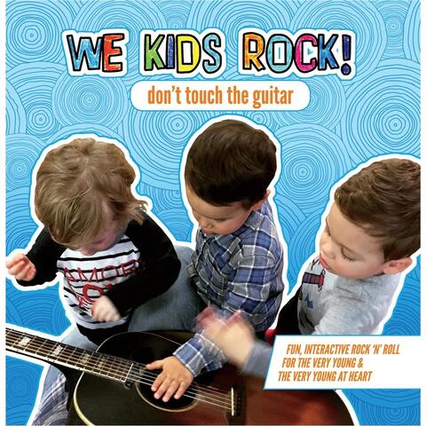 We Kids Rock
