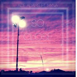 So Close (feat. Myna)