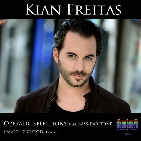 Kian Freitas: Operatic Selections for Bass-Baritone