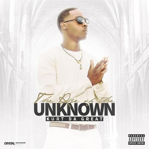 The Rise of the Unknown
