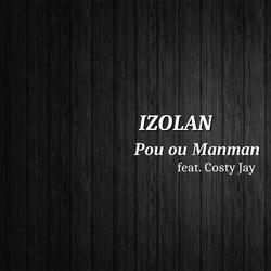 Pou ou Manman (feat. Costy Jay)