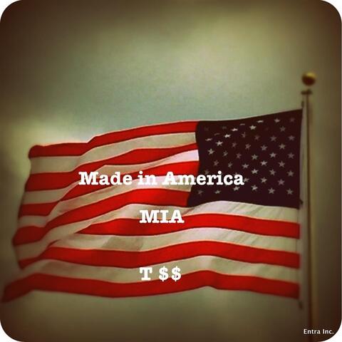Made in America (MIA)